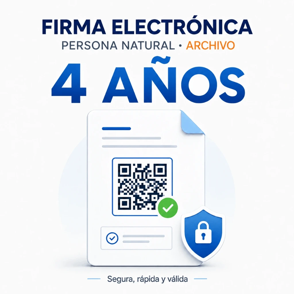FIRMA ELECTRÓNICA PERSONA NATURAL ARCHIVO DE 4 AÑOS